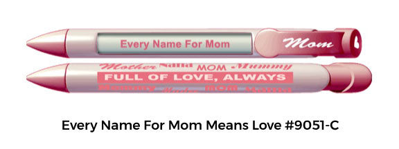  Every Name For Mom Means Love #9051-C 